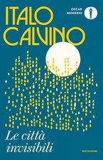 Le Citta Invisibili Italo Calvino Mondadori 2022