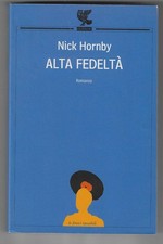 NICK HORNBY - Alta fedeltà -