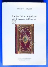 Bibliografia - Legatori e Legature del Settecento in Piemonte - 1^ ed. 1989