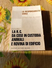 La RC da Cose In Custodia Animali E Rovina Di Edificio - V. Geri - Giuffrè 1974