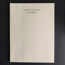 WALTER VALENTINI, un progetto