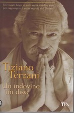 Terzani T- Un indovino mi