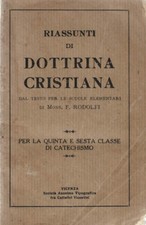 Riassunti di dottrina Cristiana. . F. Rodolfi. S.D.. .