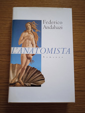 Federico Andahazi - L'Anatomista Romanzo