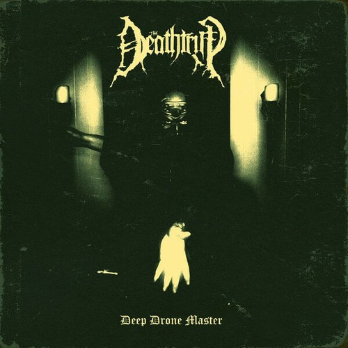 The deathtrip deep - deep, drone