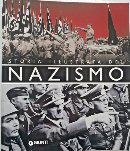 Storia illustrata del - storia, nazismo
