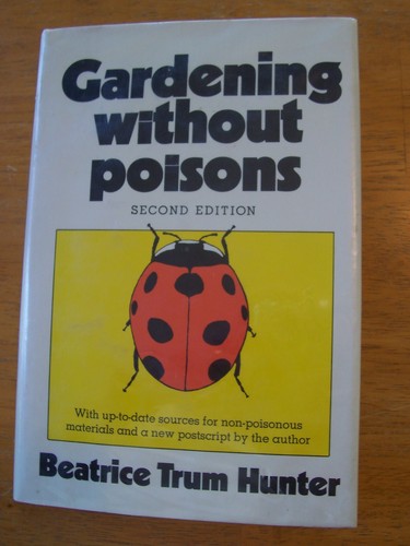 Gardening without poisons - without,