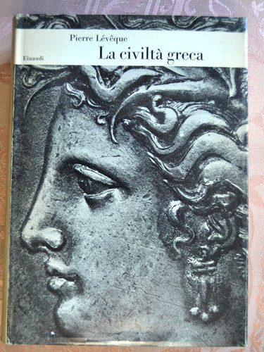 Leveque civilta greca - leveque., civilta'
