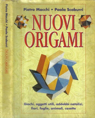 Nuovi origami giochi oggetti - origami.,