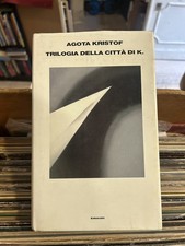 Agota Kristof - Trilogia della città di K. - I° edizione Einaudi - 1998