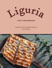 Liguria: The Cookbook: Recipes