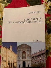 Aurelio Musi Mito Realta della Nazione Napoletana