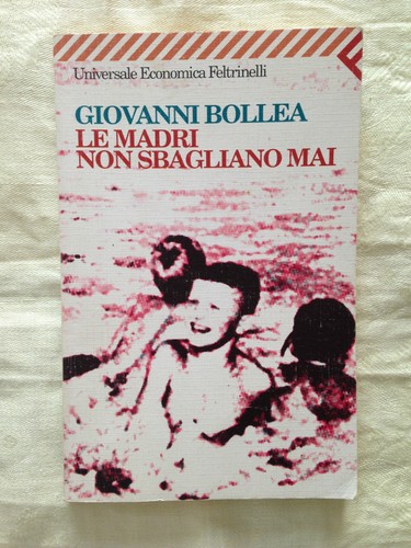 Madri non sbagliano - sbagliano, mai