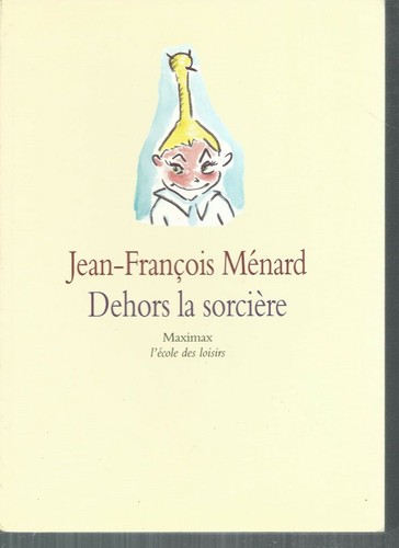 Dehors sorciere - dehors, la