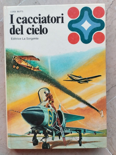Cacciatori del cielo - i, di