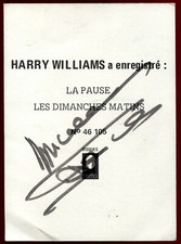 autographe rare Harry Williams " LA PAUSE . LES DIMANCHES MATINS "