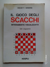 IL GIOCO DEGLI SCACCHI OSCAR F.GHEDINA libro