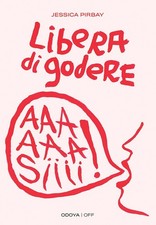 LIBERA DI GODERE [Paperback]