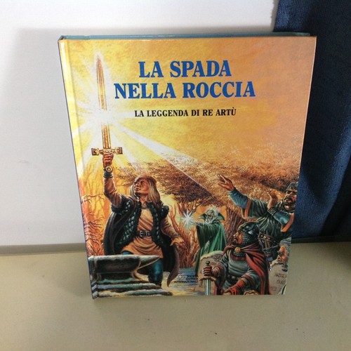 Spada nella roccia la - spada,