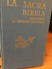 LA SACRA BIBBIA ANNOTATA DA GIUSEPPE RICCIOTTI - SALANI 1964