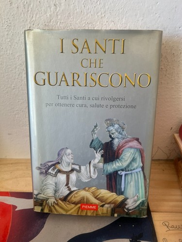 Santi che guariscono - che, i