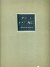 PIERO MARUSSIG AA.VV. EDIZIONI DEL MILIONE 1947 PITTORI ITALIANI CONTEMPORANEI