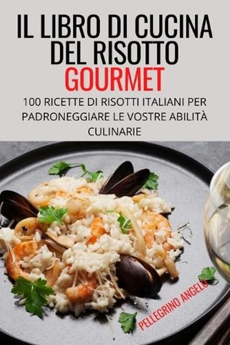 Libro cucina del risotto - il,