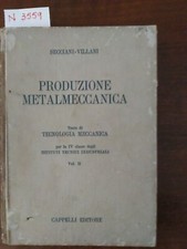 Produzione metalmeccanica  vol. II- Secciani - Villani
