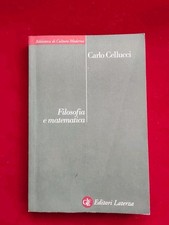Filosofia e Matematica  Carlo Cellucci  Editori Laterza 2002 I Ed.