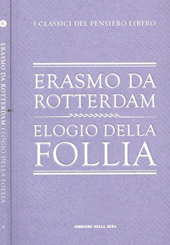 Elogio della follia - elogio, da