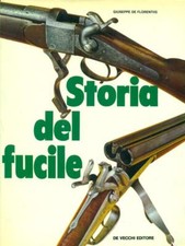 STORIA DEL FUCILE DE FLORENTIIS GIUSEPPE DE VECCHI 1973 