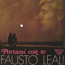 Fausto Leali  # Portami con te #  VINILE  45giri Ex/NM