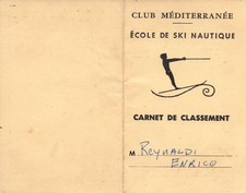 TESSERA - CLUB MEDITERRANEE - ECOLE DE SKI NAUTIQUE - SCI NAUTICO -