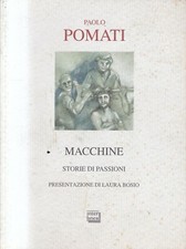 Mos - MACCHINE Storie di Passioni - Paolo Pomati - ed. InterLinea 2008