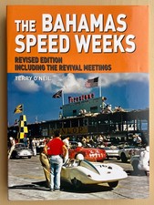 Bahamas Speed Weeks : Including Revival Meetings Terry O'Neil 2013 First Ed.