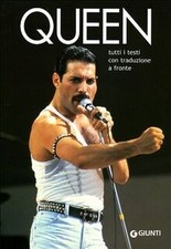 Queen. Tutti i testi con
