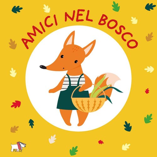 Libri amici nel bosco - ediz., a