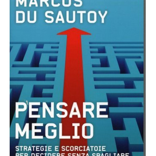Libro pensare meglio - pensare, marcus