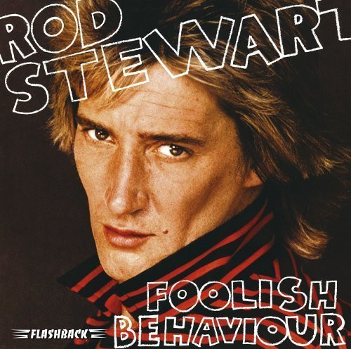 Rod stewart foolish - rod,