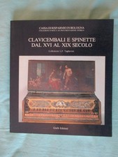 CLAVICEMBALI E SPINETTE DAL XVI AL XIX SECOLO