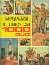 IL LIBRO DEI 1000 QUIZ RAGAZZI AA.VV CORRIERE DELLA SERA 1966