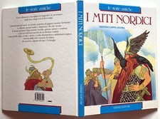 LE STORIE ANTICHE I MITI NORDICI CRISTINA CAPPA LEGORA FABBRI  1993 NELLA BOSNIA