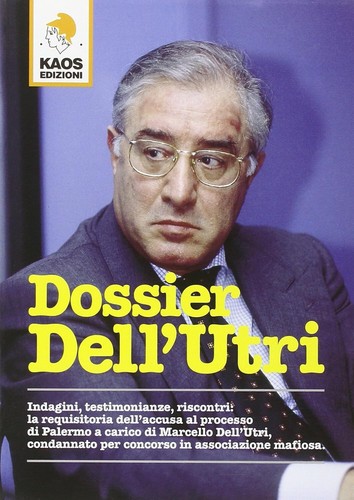 Dossier dell utri - dossier, aa.vv.