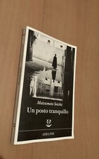 UN POSTO TRANQUILLO  - MATSUMOTO SEICHO - Adelphi