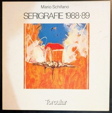 Mario Schifano Serigrafie 1988-89 Torcular 1989