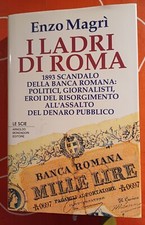 Magrì Enzo - I ladri di Roma - libro fuori commercio