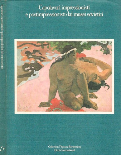Capolavori impressionisti - , e