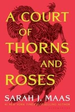 A Court of Thorns and Roses -