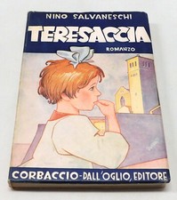 NINO SALVANESCHI ARTURO BONFANTI - TERESACCIA 1949 CORBACCIO