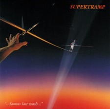 Supertramp Famous Last Words